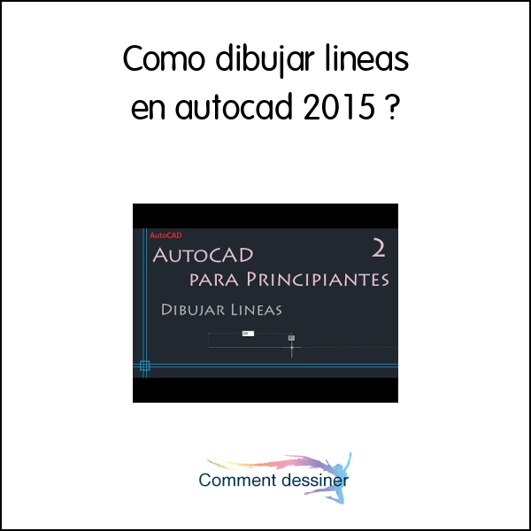 Como dibujar lineas en autocad 2015